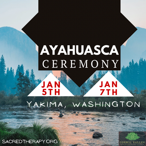 Yakima, WA: US Ayahuasca Ceremony January 5th-7th 2024