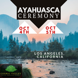 California, US: Ayahuasca Ceremony October 4th-6th ($799 Full Donation)