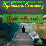 (FULL) Seattle, WA: US Ayahuasca Ceremony April 19th-21st 2021