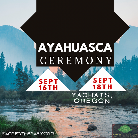 Oregon Coast, US: Ayahuasca Ceremony September 16th-18th 2022